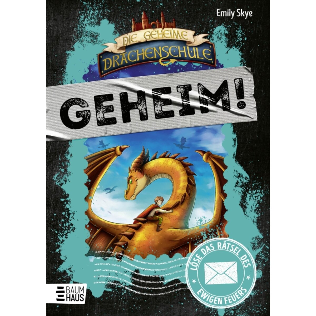 Bastei Lübbe Die geheime Drachenschule: Löse das Rätsel des ewigen Feuers, Band 2