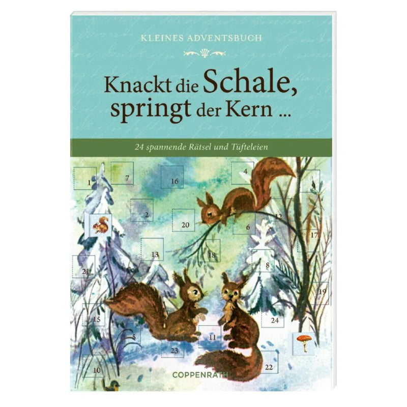 Coppenrath Verlag Knackt die Schale, springt der Kern..., Adventskalender-Buch