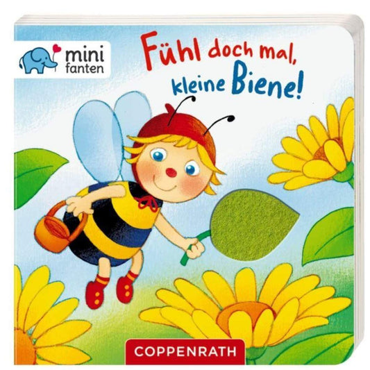 Coppenrath Verlag minifanten 30: Fühl doch mal, kleine Biene!