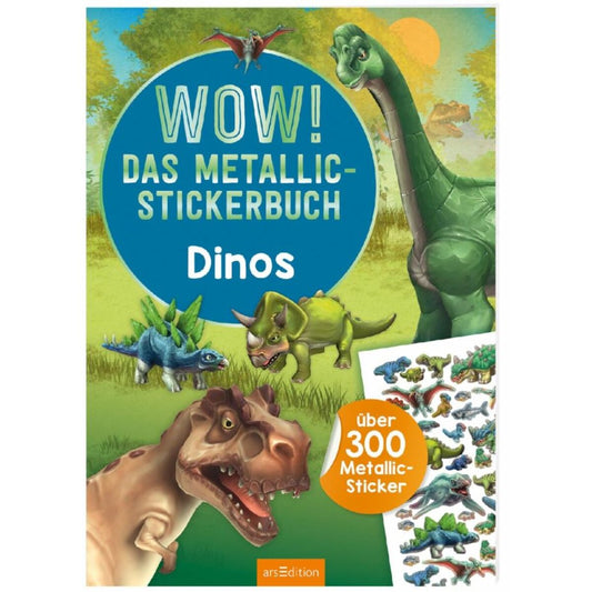 ars Edition WOW! Das Metallic-Stickerbuch – Dinos