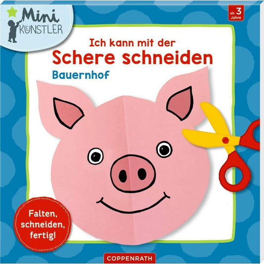 Coppenrath Verlag Ich kann mit der Schere schneiden: Bauernhof (Mini-Künstler)