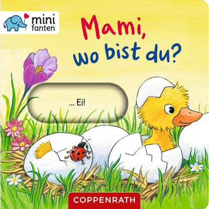 Coppenrath Verlag minifanten 37: Mami, wo bist du?