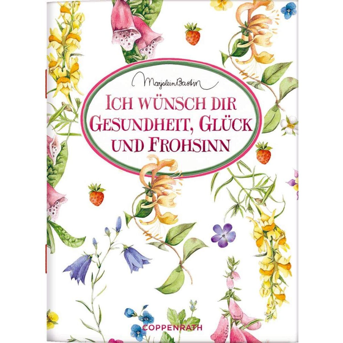 Coppenrath Verlag Schöne Grüße: Ich wünsch dir Gesundheit, ... (M. Bastin)