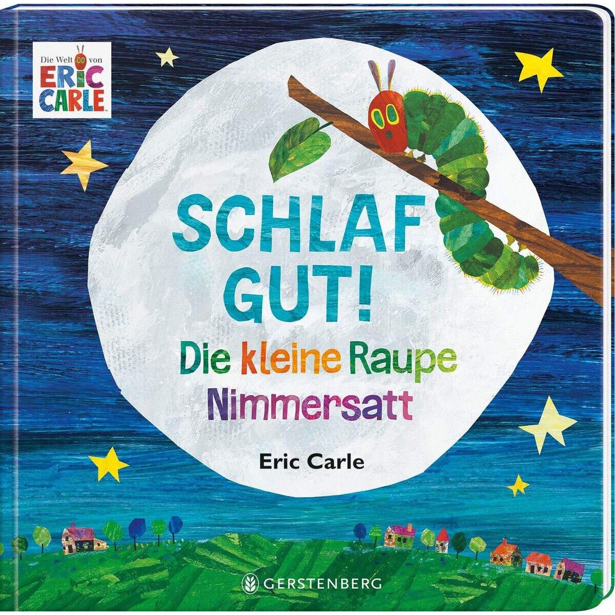 Gerstenberg Verlag Die kleine Raupe Nimmersatt - Schlaf gut