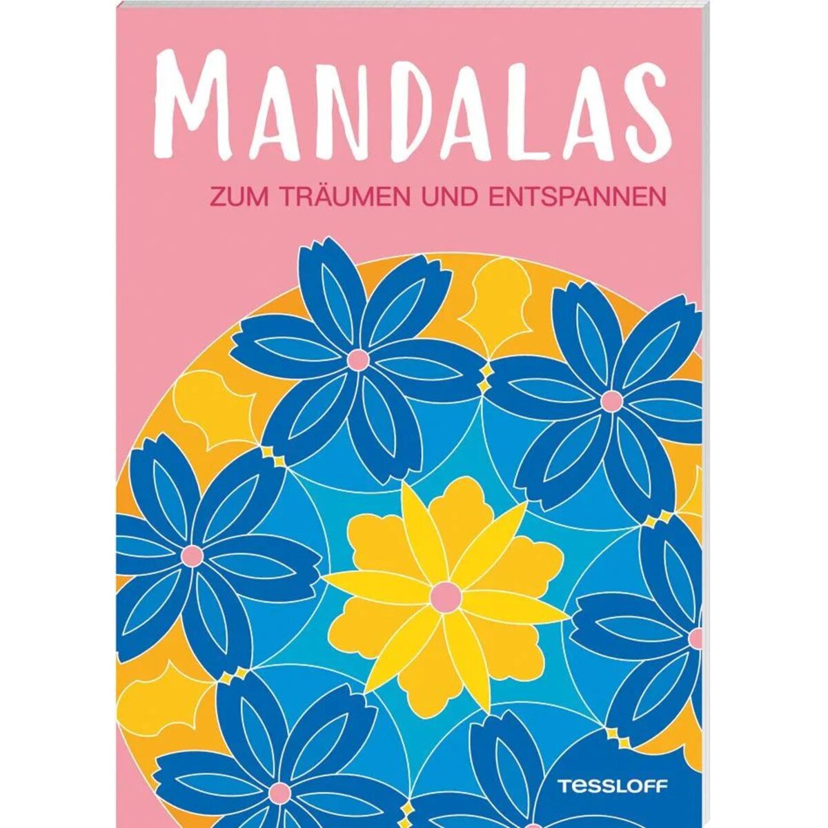 Tessloff Mandalas zum Träumen und Entspannen