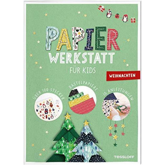 Tessloff Papier-Werkstatt für Kids. Weihnachten