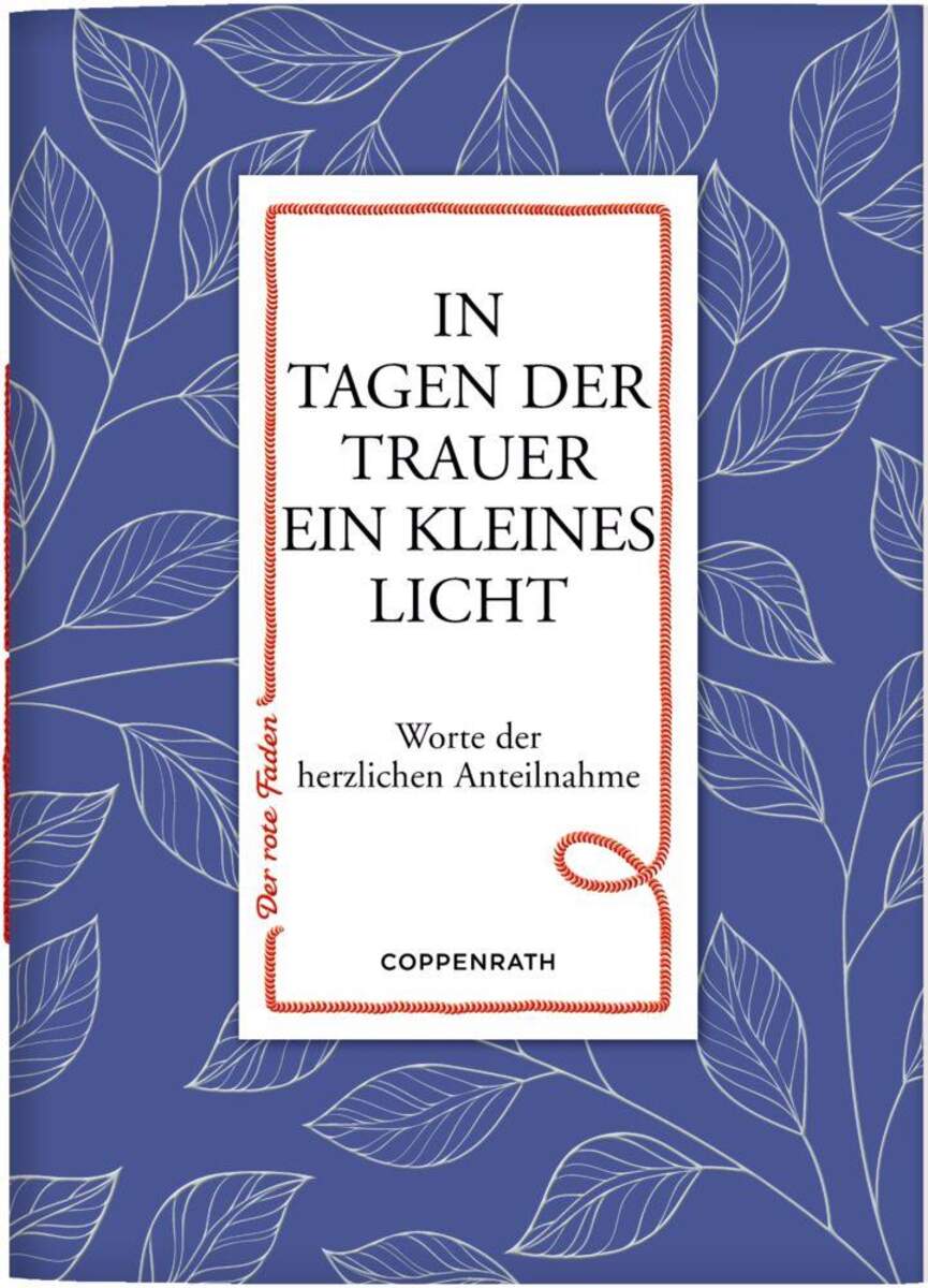 Coppenrath Verlag Der rote Faden No. 130: In Tagen der Trauer ein kleines Licht