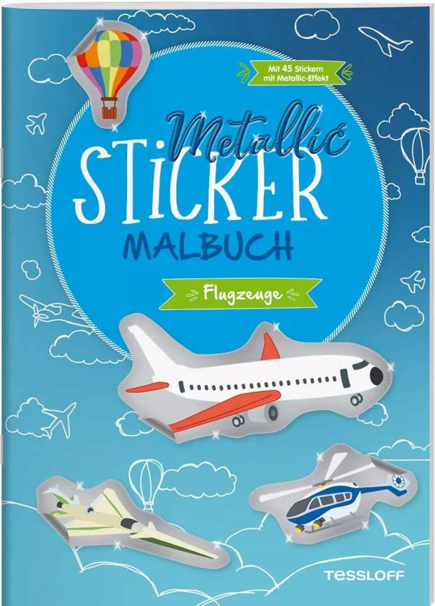 Tessloff Metallic-Sticker Malbuch Flugzeuge